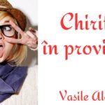 Chirița în provincie – Vasile Alecsandri