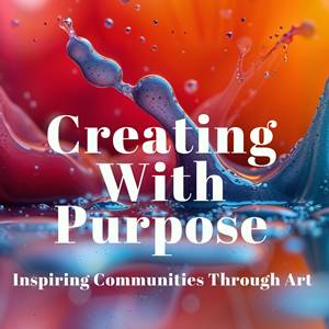 Creating with Purpose